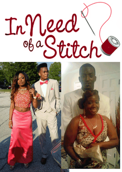 In Need of a Stitch Prom or Homecoming